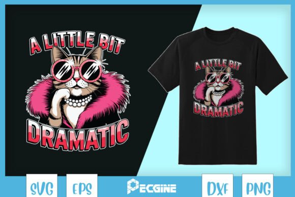 A Little Bit Dramatic Funny Diva Cat SVG Review