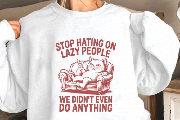 Funny Sarcastic Cat SVG Stop Hating on