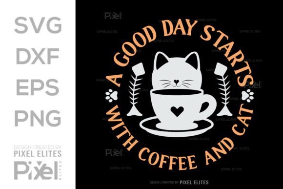 Good Day Starts with Coffee and Cat SVG