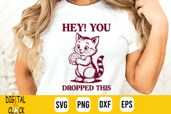 Hey, You Dropped This Sarcastic Cat SVG Review