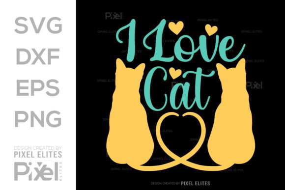 I Love Cat SVG T-shirt Design, Cat Quote Review