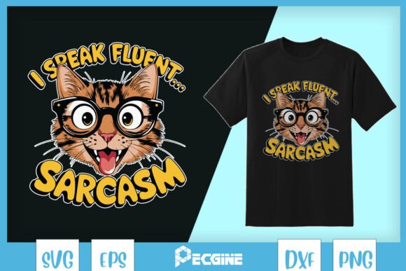 I Speak Fluent Sarcasm Cat SVG Review