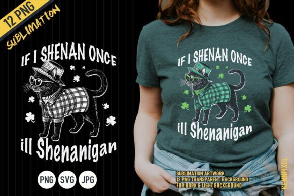 If I Shenan Once I'll Shenanigan Cat SVG Review