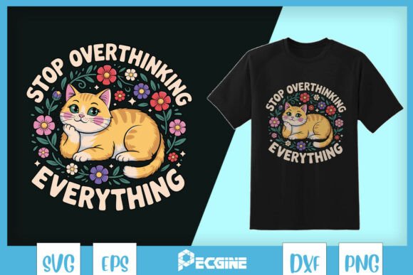 Stop Overthinking Everything Cat SVG Review